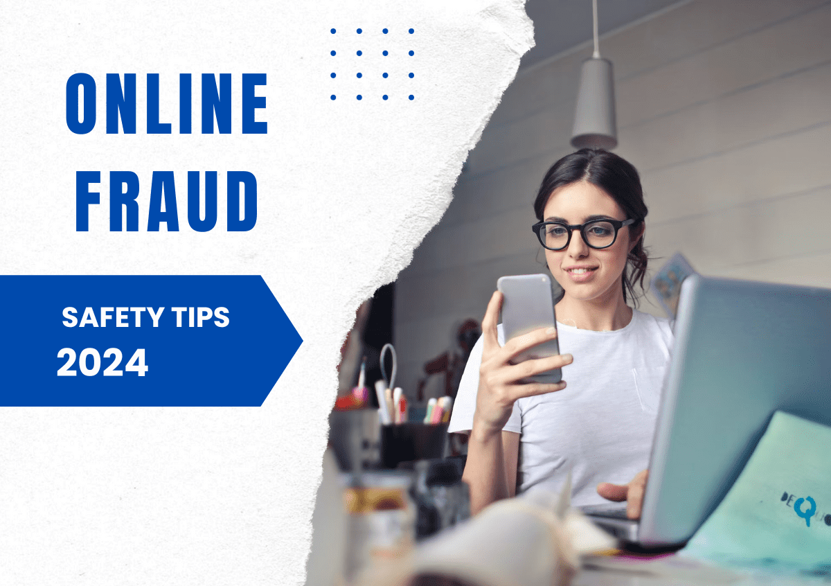 Online Fraud Safety 9 Tips 2024: अनलाइन फ्रॉड से 2024 मे केसे बचे?